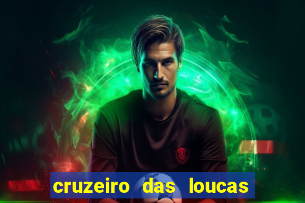 cruzeiro das loucas filme completo dublado download